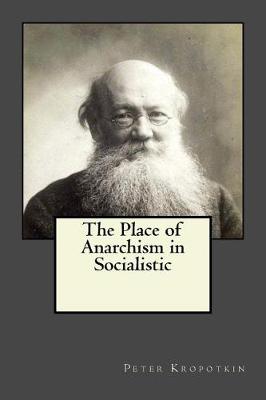 Book cover for The Place of Anarchism in Socialistic