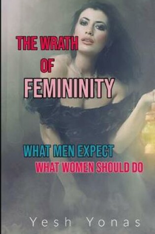 Cover of The Wrath of Femininity