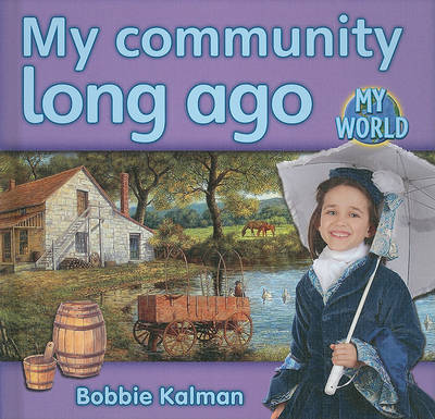Cover of My Community Long Ago