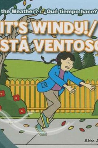 Cover of It's Windy! / ¡Está Ventoso!