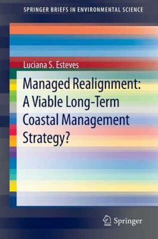 Cover of Managed Realignment : A Viable Long-Term Coastal Management Strategy?