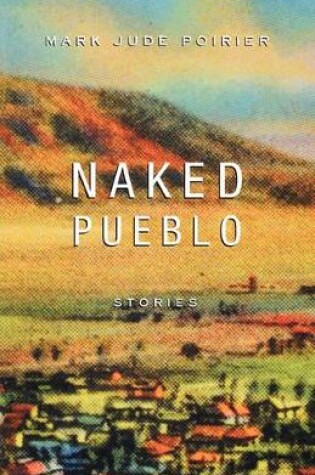 Cover of Naked Pueblo