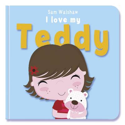 Book cover for I Love My Teddy
