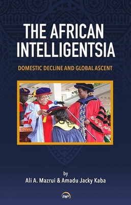 Book cover for The African Intelligentsia