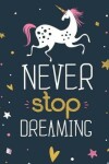 Book cover for Never Stop Dreaming