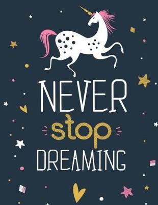 Book cover for Never Stop Dreaming