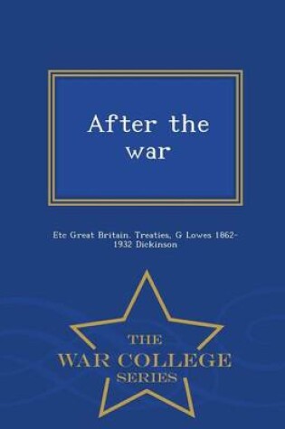 Cover of After the War - War College Series