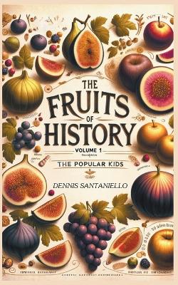 Book cover for The Fruits Of History