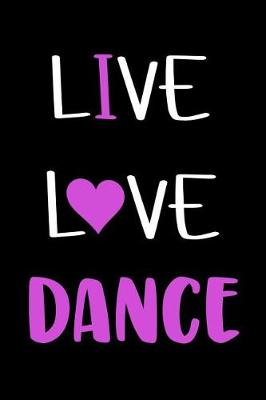 Book cover for Live Love Dance