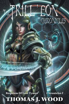 Book cover for Requiem of Lost Tymes: Chronicles I