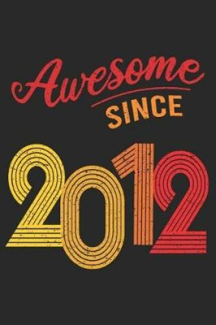 Cover of Awesome Since 2012