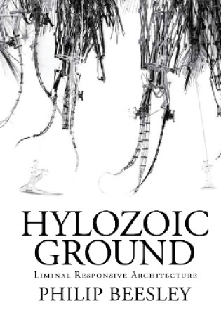 Cover of Hylozoic Ground