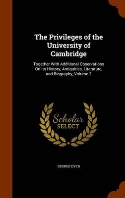 Book cover for The Privileges of the University of Cambridge