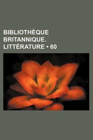 Cover of Bibliotheque Britannique. Litterature (60)