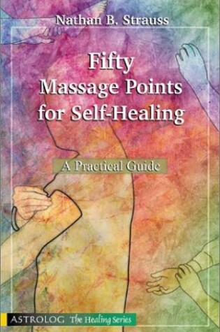 Cover of Fifty Massage Points for Self-Healing