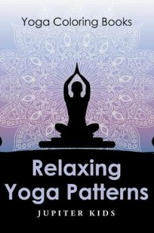 Cover of Relaxing Yoga Patterns