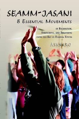 Book cover for Seamm-Jasani: 8 Essential Movements