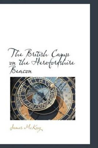Cover of The British Camp on the Herefordshire Beacon