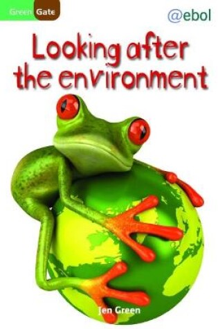 Cover of Green Gate: Looking After the Environment