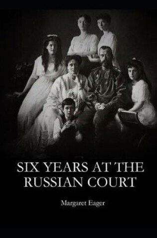 Cover of Six Years at the Russian Court