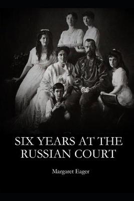 Book cover for Six Years at the Russian Court