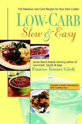 Cover of Low-Carb, Slow & Easy