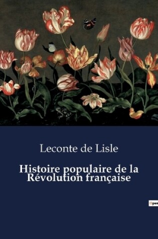 Cover of Histoire populaire de la Révolution française