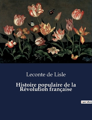 Book cover for Histoire populaire de la Révolution française