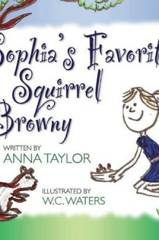 Cover of Sophia's Favorite Squirrel Browny