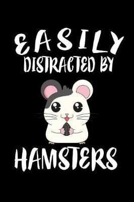 Book cover for Easily Distracted By Hamsters