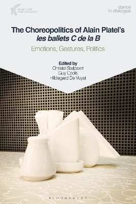 Cover of The Choreopolitics of Alain Platel's les ballets C de la B