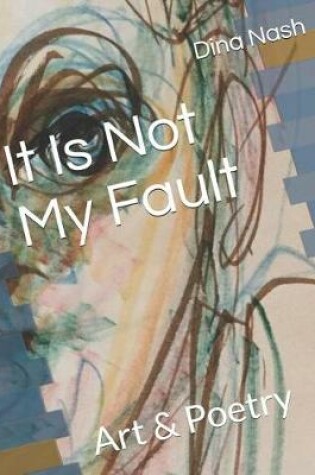 Cover of It Is Not My Fault