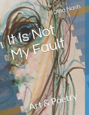 Book cover for It Is Not My Fault