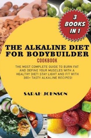 Cover of Alkaline Diet for Bodyduilder Cookbook