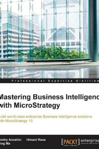 Cover of Mastering Business Intelligence with MicroStrategy