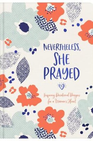 Cover of Nevertheless, She Prayed