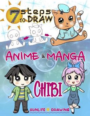 Book cover for 7 Steps to Draw Anime & Manga Chibi