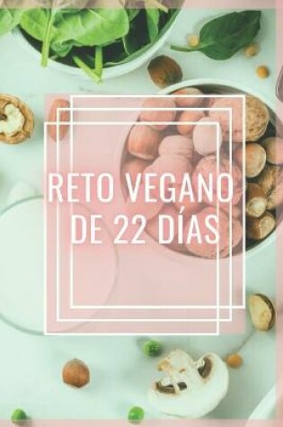 Cover of Reto Vegano de 22 Días