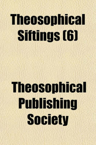 Cover of Theosophical Siftings (Volume 6)