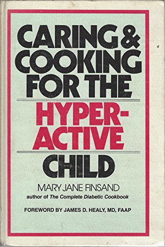 Book cover for Caring & Cooking for the Hyperactive Child