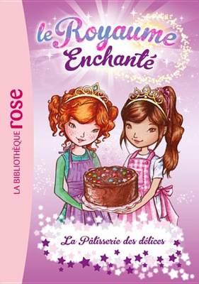 Book cover for Le Royaume Enchante 08 - La Patisserie Des Delices