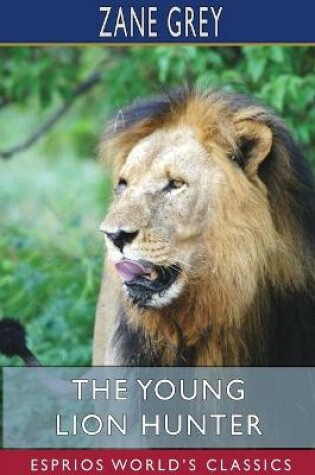 Cover of The Young Lion Hunter (Esprios Classics)