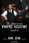 Book cover for The Librarian's Vampire Assistant, Book 5