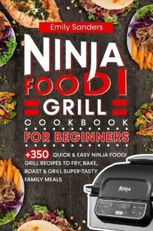 Cover of Ninja Foodi Grill Cookbook for Beginners