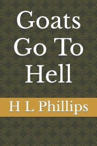 Cover of Goats Go To Hell