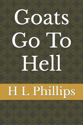 Book cover for Goats Go To Hell