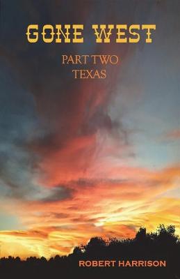 Book cover for Gone West Part Two - Texas