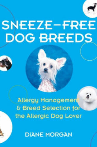 Cover of Sneeze-free Dog Breeds