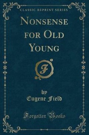 Cover of Nonsense for Old Young (Classic Reprint)