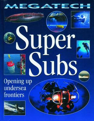 Book cover for Super Subs - Opening Up Undersea Frontiers